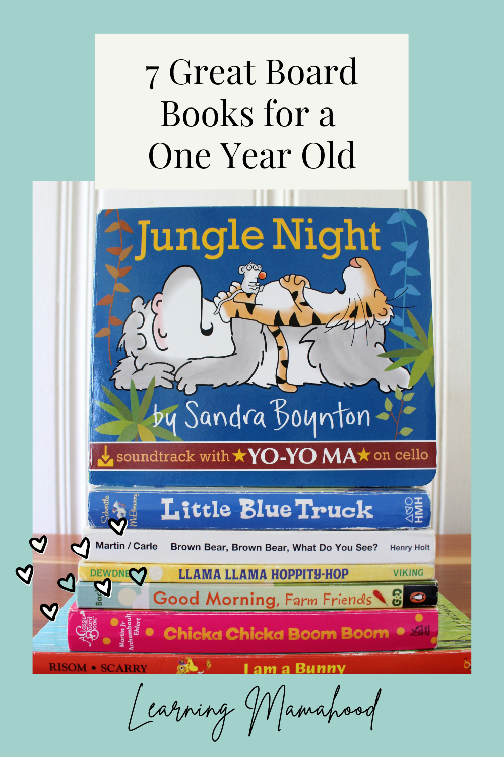 7 great board books for a one year old