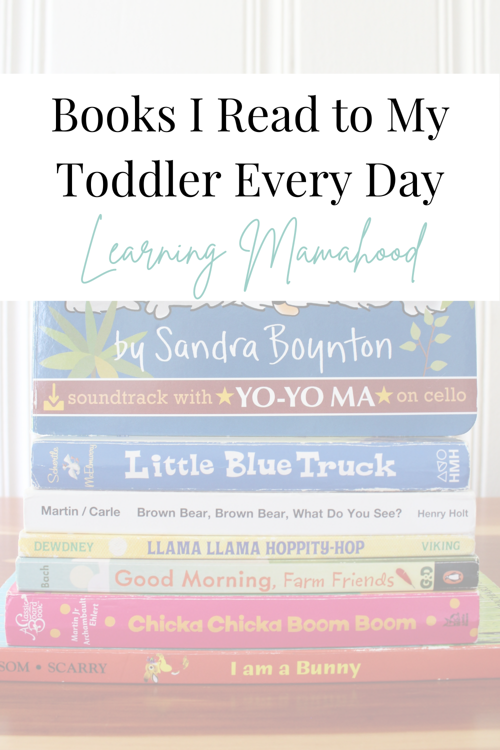 Books I Read to My Toddler Every Day