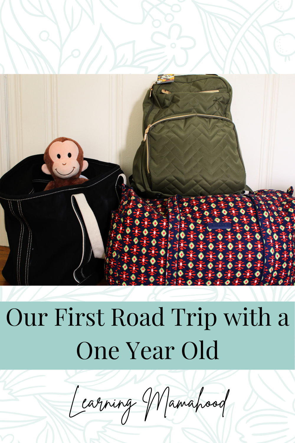 Our First Road Trip with a One Year Old