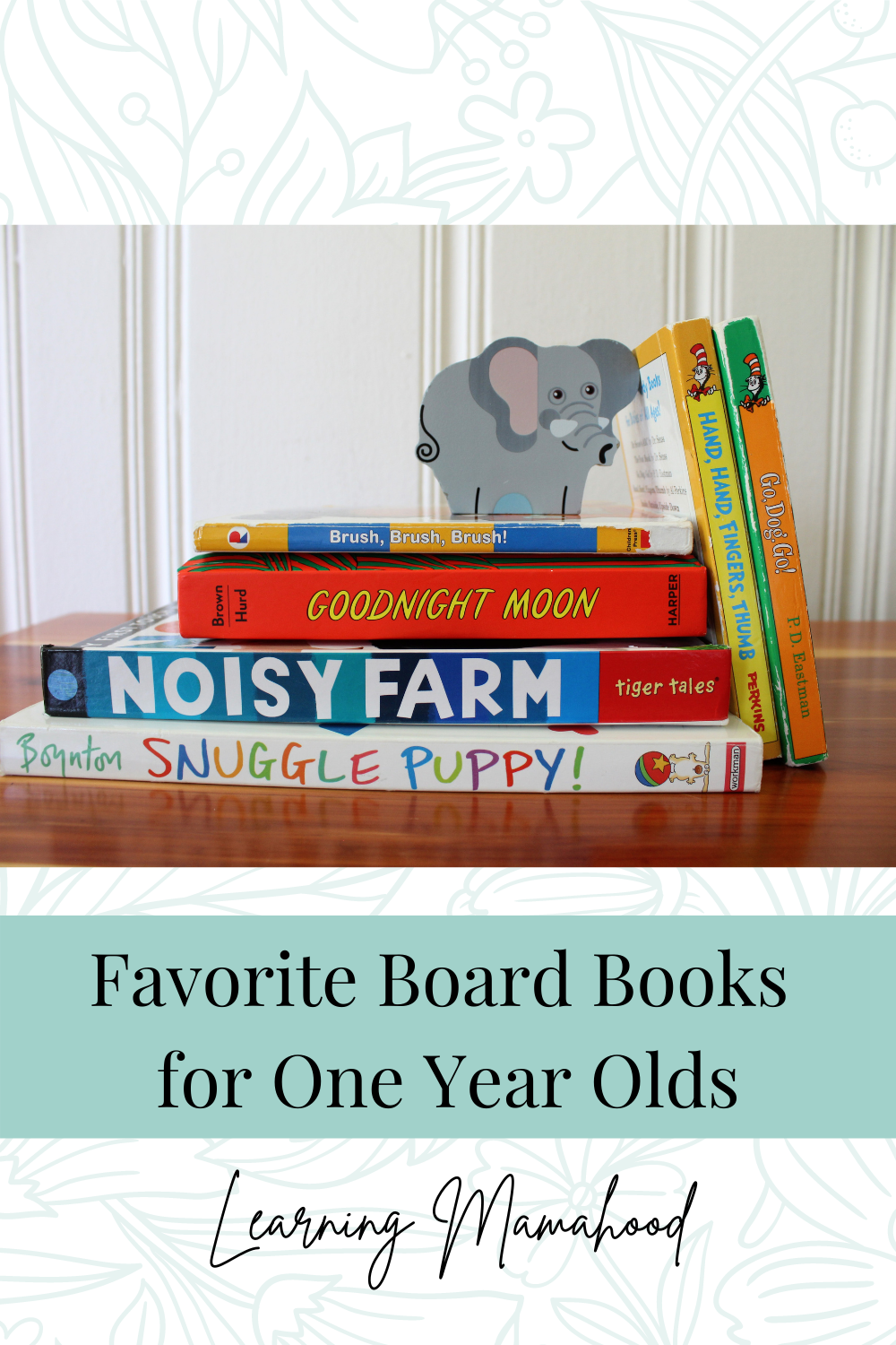 Favorite Board Books for One Year Olds